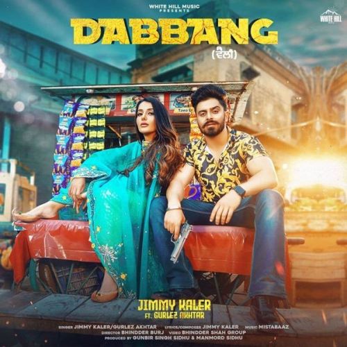 Dabbang Gurlez Akhtar, Jimmy Kaler Mp3 Song Download