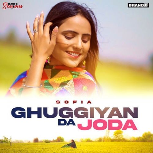 Ghuggiyan Da Joda Sofia Mp3 Song Download