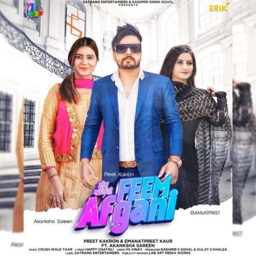 Feem Afghani Emanat Preet Kaur, Preet Kakron Mp3 Song Download