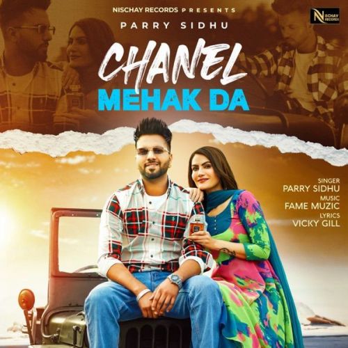 Chanel Mehak Da Parry Sidhu Mp3 Song Download