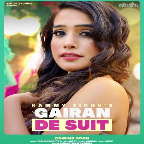 Gairan De Suit Kammy Sidhu Mp3 Song Download