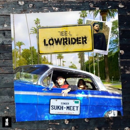 Lowrider Sukh-Meet Mp3 Song Download