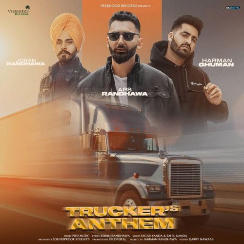 Truckers Anthem Aps Randhawa, Joban Randhawa Mp3 Song Download