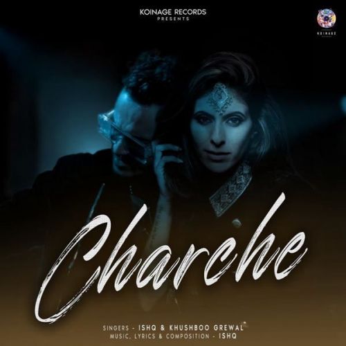 Charche Ishq, Khushboo Grewal Mp3 Song Download