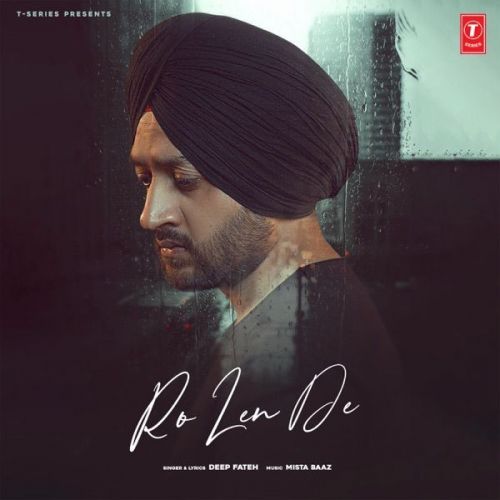 Ro Len De Deep Fateh Mp3 Song Download