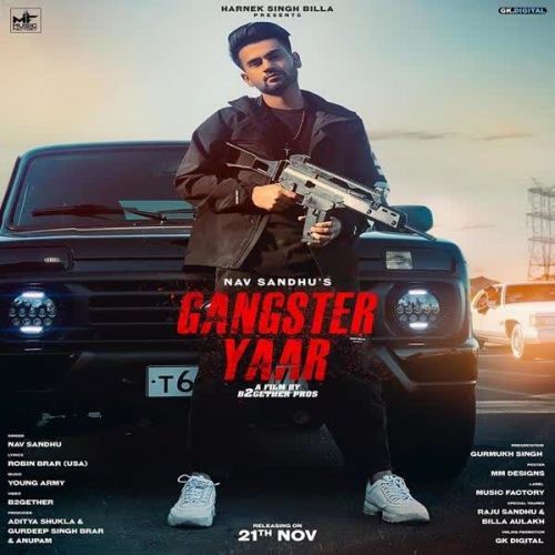 Gangster Yaar Nav Sandhu Mp3 Song Download