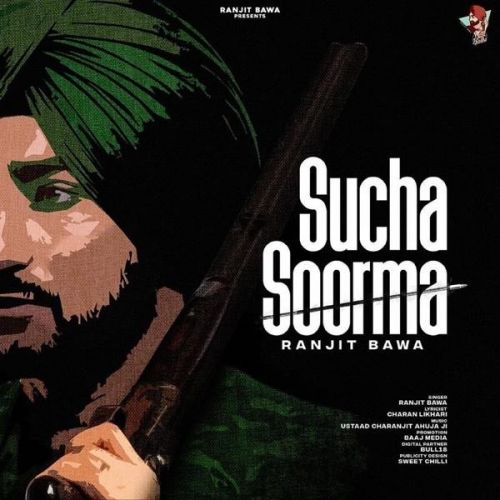 Sucha Soorma Ranjit Bawa Mp3 Song Download