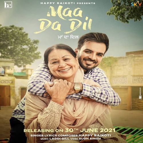 Maa Da Dil Happy Raikoti Mp3 Song Download