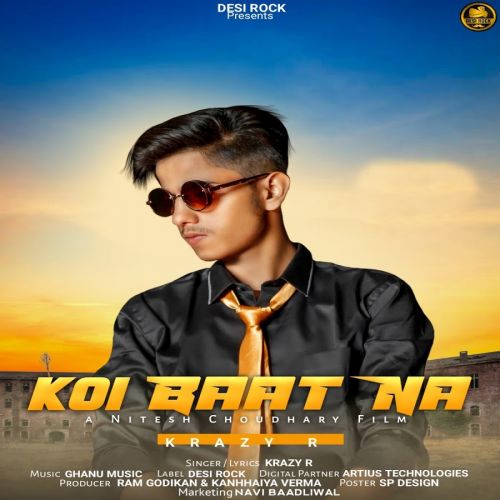 Koi Baat Na Krazy R Mp3 Song Download