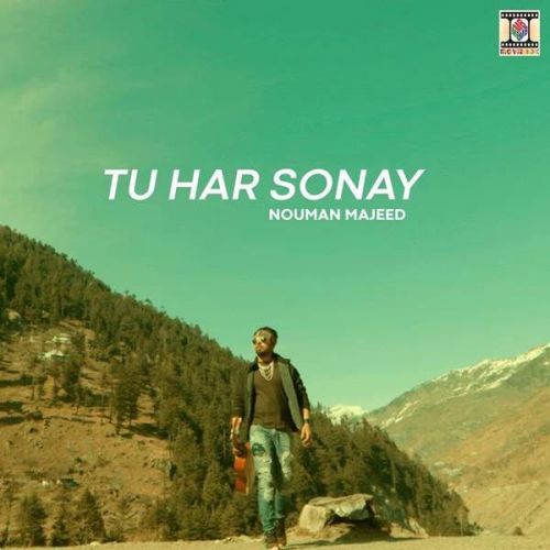 Tu Har Sonay Nouman Majeed Mp3 Song Download