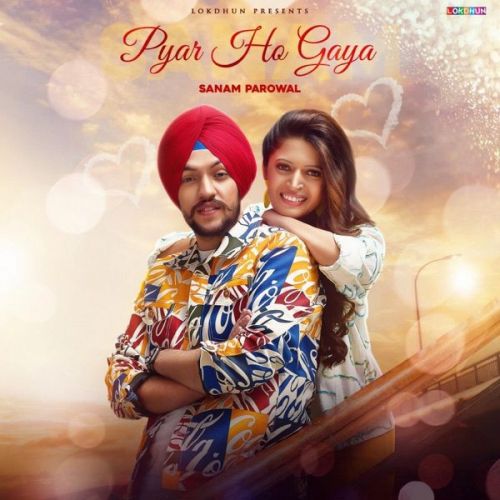 Pyar Ho Gaya Sanam Parowal Mp3 Song Download