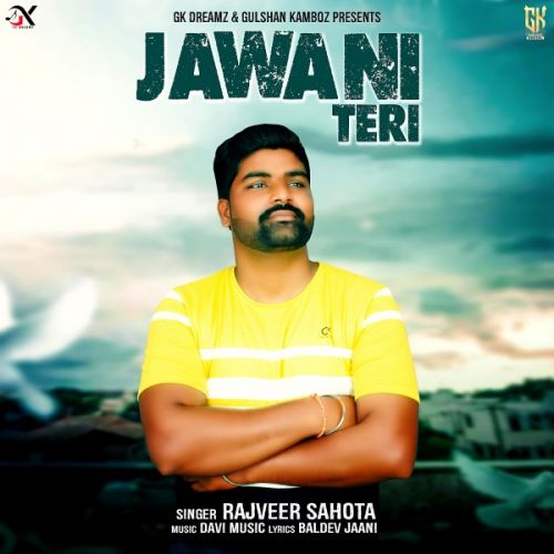 Jawani Teri Rajveer Sahota Mp3 Song Download