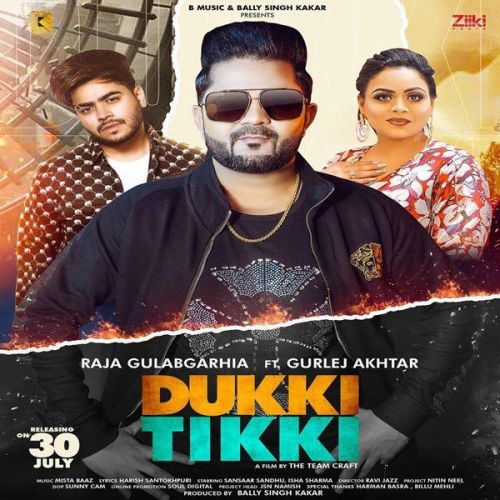 Dukki Tikki Gurlej Akhtar, Raja Gulabgarhia Mp3 Song Download