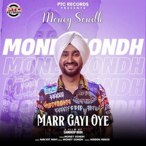 Marr Gayi Oye Money Sondh Mp3 Song Download