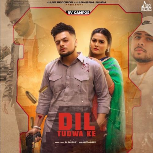 Dil Tudwa Ke RV C, os Mp3 Song Download