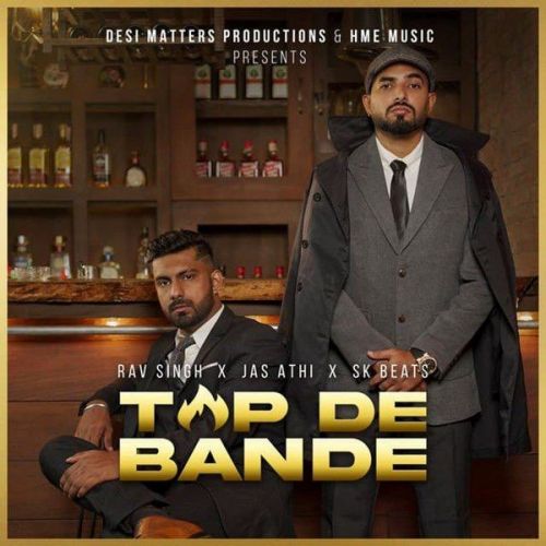 Top De Bande Rav Singh, Jas Athi Mp3 Song Download