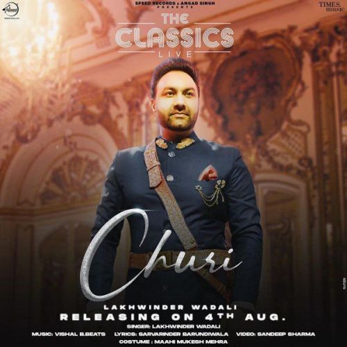 Churi Lakhwinder Wadali Mp3 Song Download