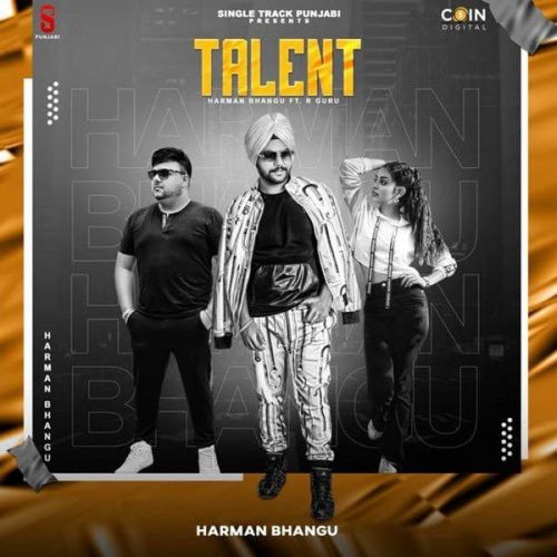 Talent Harman Bhangu, R Guru Mp3 Song Download