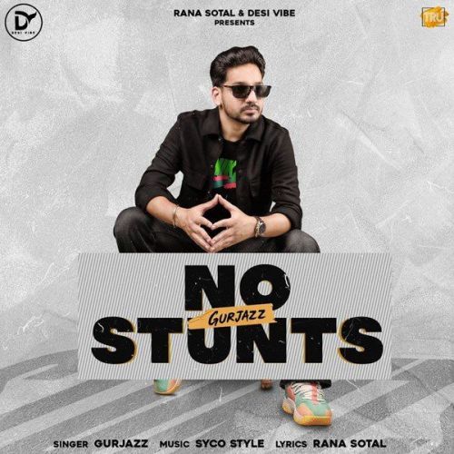 No Stunts GurJazz Mp3 Song Download