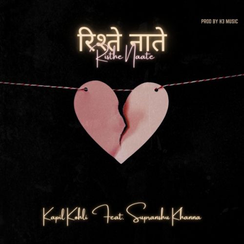 Rishte Naate Kapil Kohli, Supranshu Khanna Mp3 Song Download