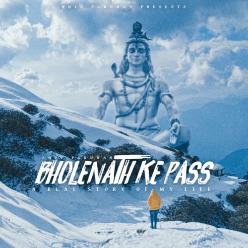 Bholenath Ke Pass Shiv Pardhan Mp3 Song Download