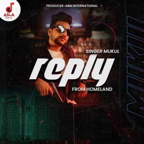 Reply (From Homeland) Mukul Mp3 Song Download