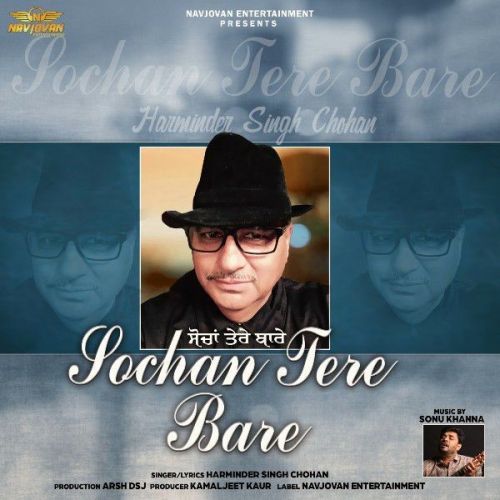 Sochan Tere Bare Harminder Singh Chohan Mp3 Song Download