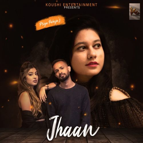 Jhaan Priya Pahuja, Koushi Mp3 Song Download