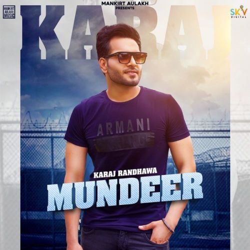 Mundeer Karaj Randhawa Mp3 Song Download