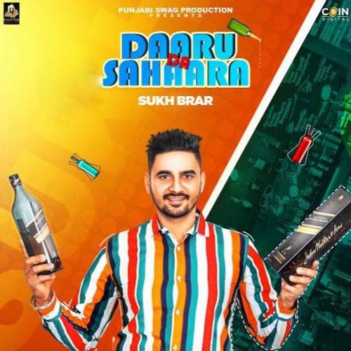 Daaru Da Sahaara Sukh Brar Mp3 Song Download