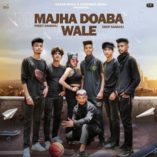 Majha Doaba Wale Preet Sandhu, Deep Sandhu Mp3 Song Download