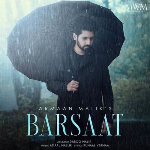 Barsaat Armaan Malik Mp3 Song Download