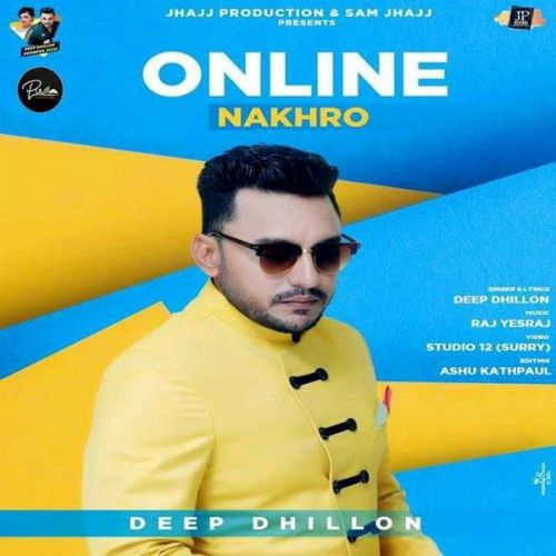 Online Nakhro Deep Dhillon Mp3 Song Download