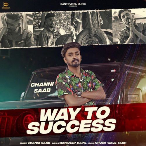 Way To Success Channi Saab Mp3 Song Download