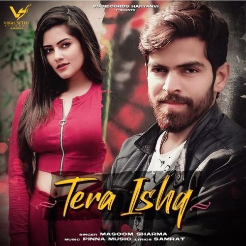 Tera Ishq Masoom Sharma Mp3 Song Download