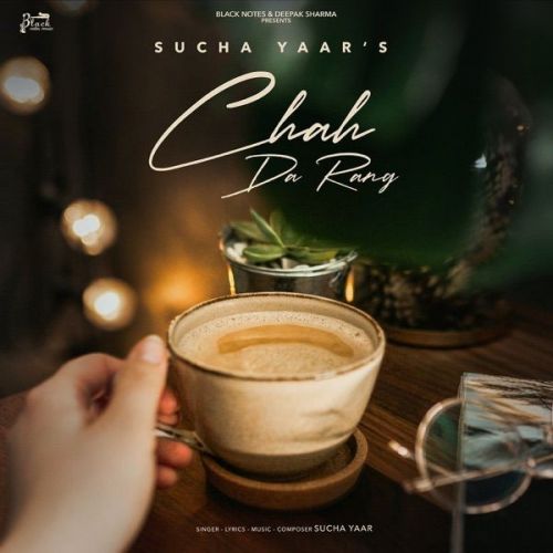 Chah Da Rang Sucha Yaar Mp3 Song Download