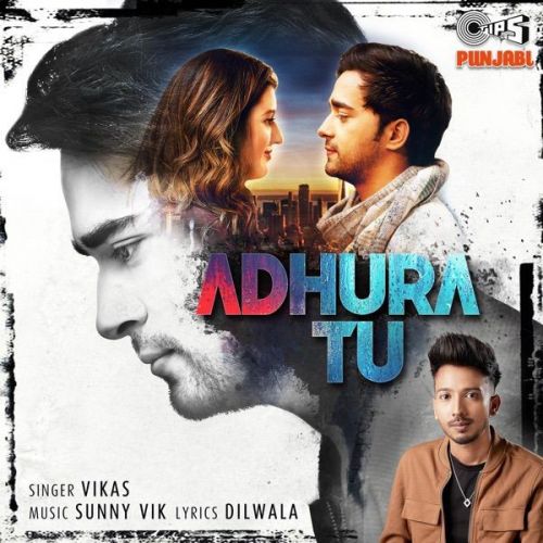 Adhura Tu Vikas Mp3 Song Download