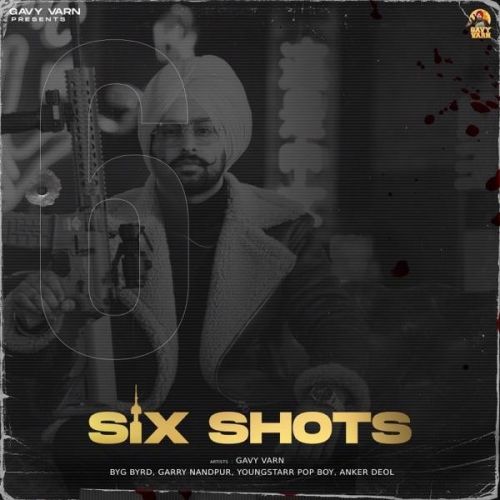 Six Shots By Gavy Varn full album mp3 songs