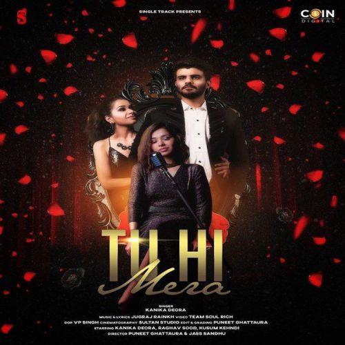 Tu Hi Mera Kanika Deora Mp3 Song Download