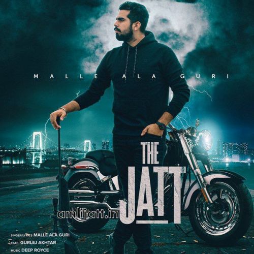 The Jatt Gurlez Akhtar, Malle Ala Guri Mp3 Song Download