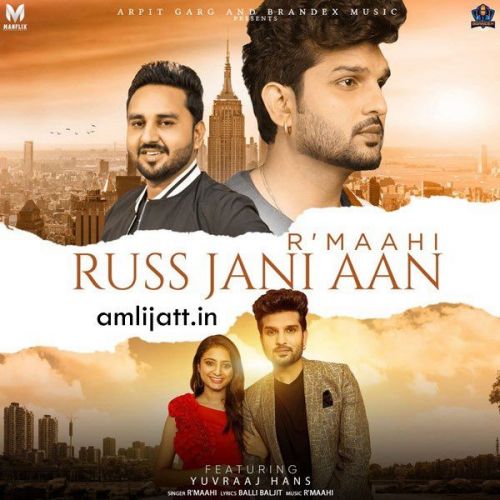 Russ Jani Aan R Maahi Mp3 Song Download