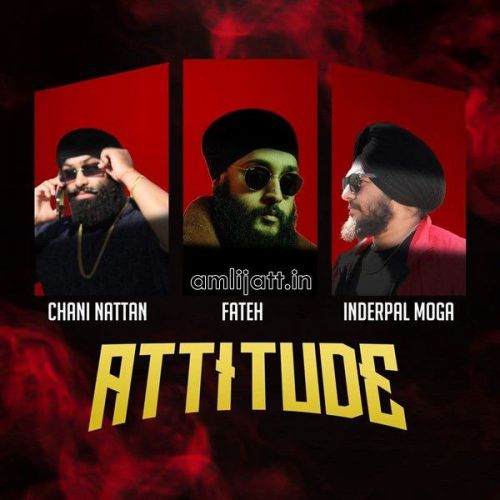 Attitude Fateh, Inderpal Moga Mp3 Song Download