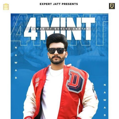 4 Mint Gurlez Akhtar, Nawab Mp3 Song Download