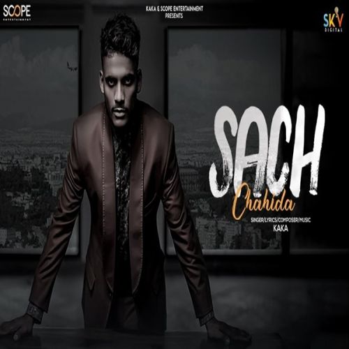 Sach Chahida Kaka Mp3 Song Download