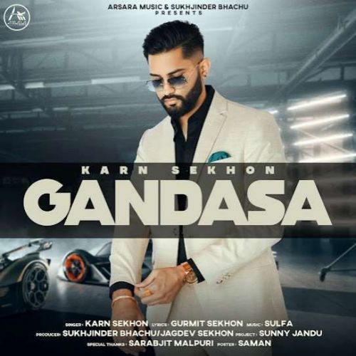 Gandasa Karn Sekhon Mp3 Song Download