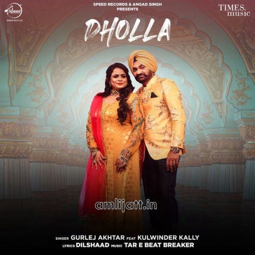 Dholla Gurlej Akhtar Mp3 Song Download