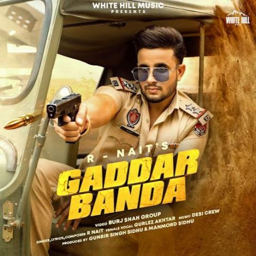 Gaddar Banda R Nait Mp3 Song Download