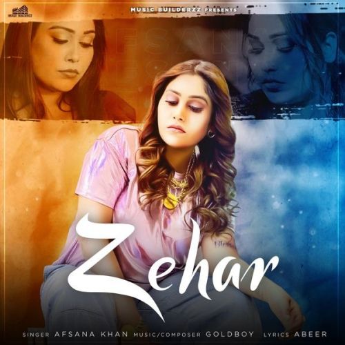 Zehar Afsana Khan Mp3 Song Download