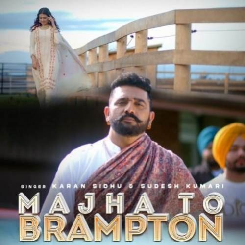 Majha To Brampton Karan Sidhu Mp3 Song Download