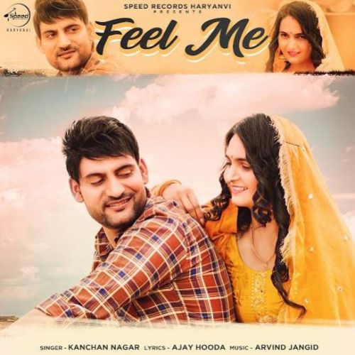 Feel Me Kanchan Nagar Mp3 Song Download